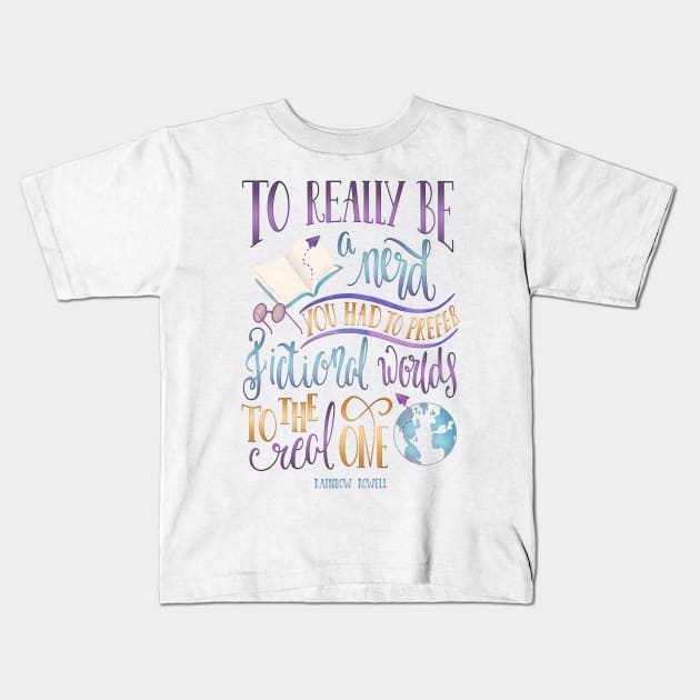 TO REALLY BE A NERD Kids T-Shirt by Catarinabookdesigns